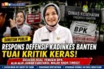 Transparansi Dipertanyakan, Respons Defensif Kadinkes Banten saat Dicecar Soal Temuan BPK Tuai Sorotan